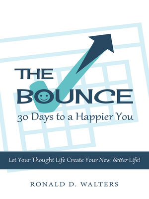 cover image of The Bounce   30 Days to a Happier You